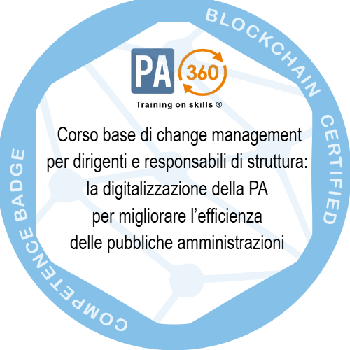 Corso base di change management per dirigenti e responsabili di struttura: la digitalizzazione della PA per migliorare l’efficienza delle pubbliche amministrazioni